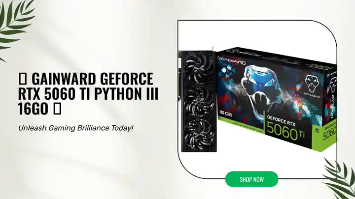 🎮 Gainward GeForce RTX 5060 Ti Python III 16Go 🎮 by@Outfy