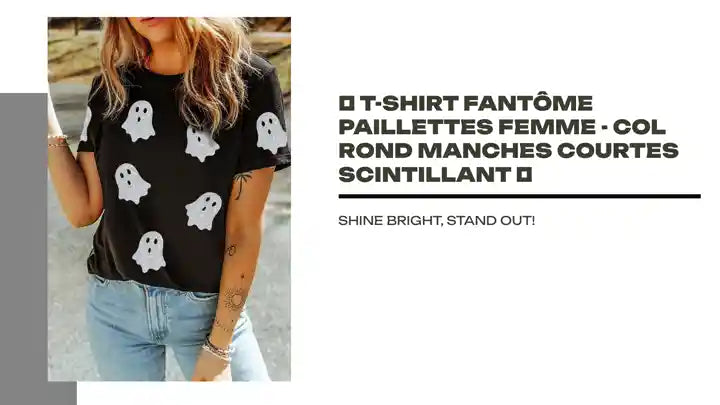 👻 T-Shirt Fantôme Paillettes Femme - Col Rond Manches Courtes Scintillant 👻 by@Outfy