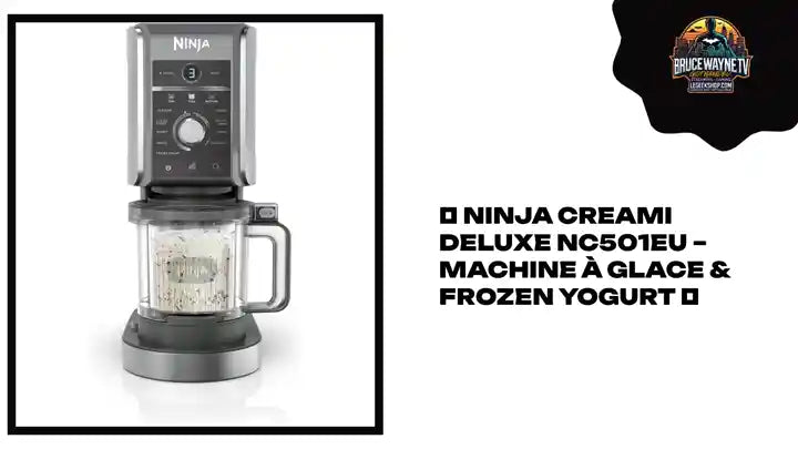 🎮 Ninja CREAMi Deluxe NC501EU – Machine à Glace & Frozen Yogurt 🎮 by@Outfy