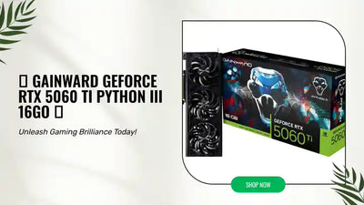 🎮 Gainward GeForce RTX 5060 Ti Python III 16Go 🎮 by@Outfy