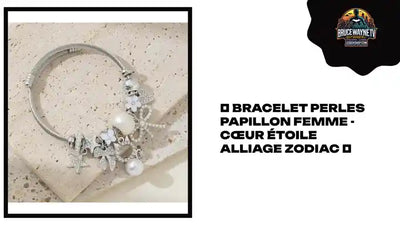 💎 Bracelet Perles Papillon Femme - C&oelig;ur &Eacute;toile Alliage Zodiac 💎 by@Outfy