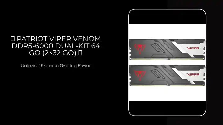 🎮 Patriot Viper Venom DDR5-6000 Dual-Kit 64 Go (2&times;32 Go) 🎮 by@Outfy
