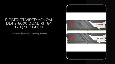 🎮 Patriot Viper Venom DDR5-6000 Dual-Kit 64 Go (2&times;32 Go) 🎮 by@Outfy