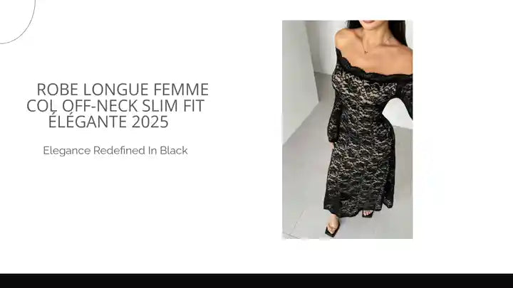 👗 Robe Longue Femme Col Off-Neck Slim Fit &Eacute;l&eacute;gante 2025 👗 by@Outfy
